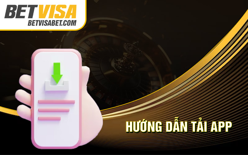 Hướng dẫn tải app